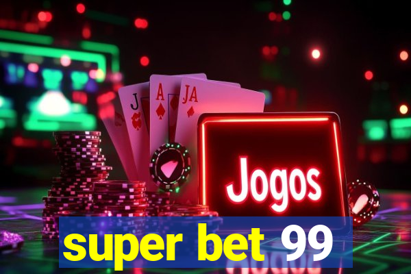 super bet 99